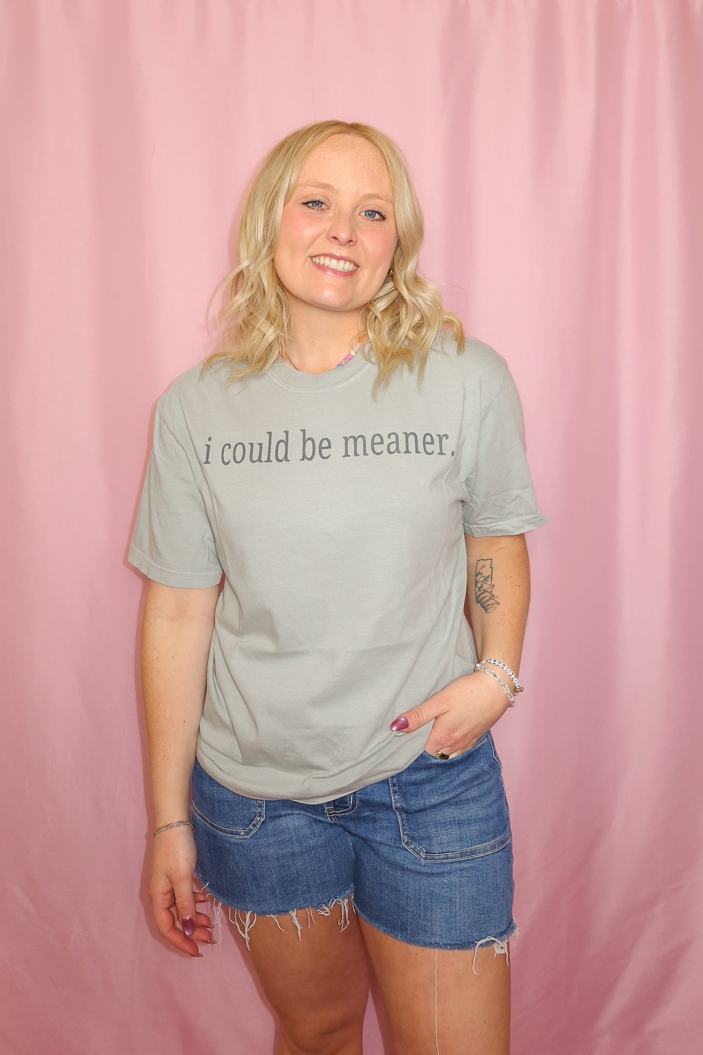 I Could be Meaner Tee