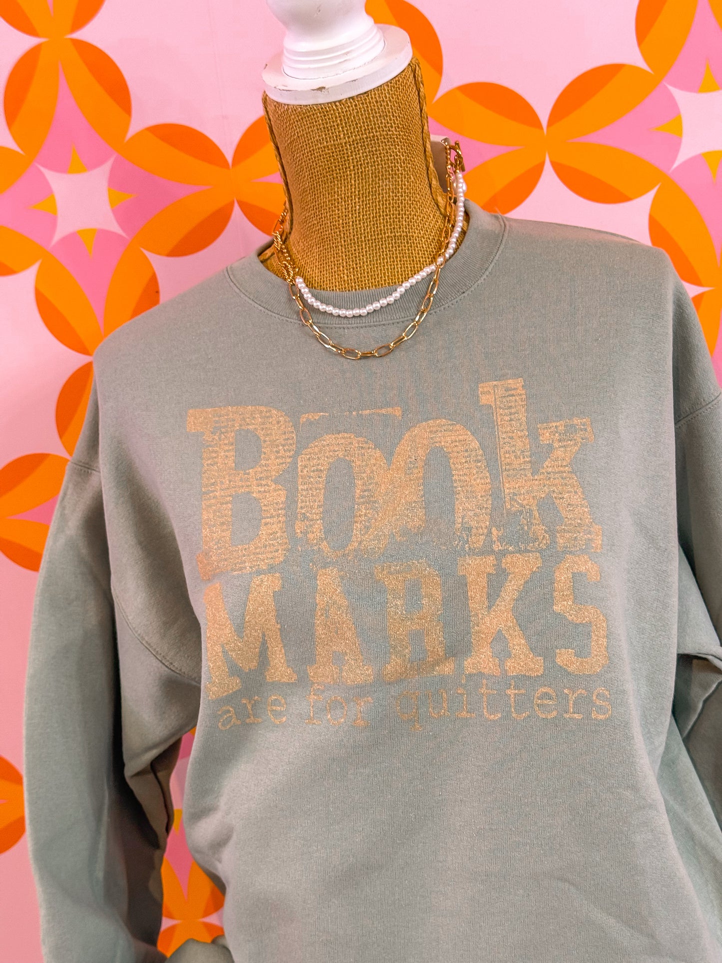 Bookmarks for Quitters Sweatshirt