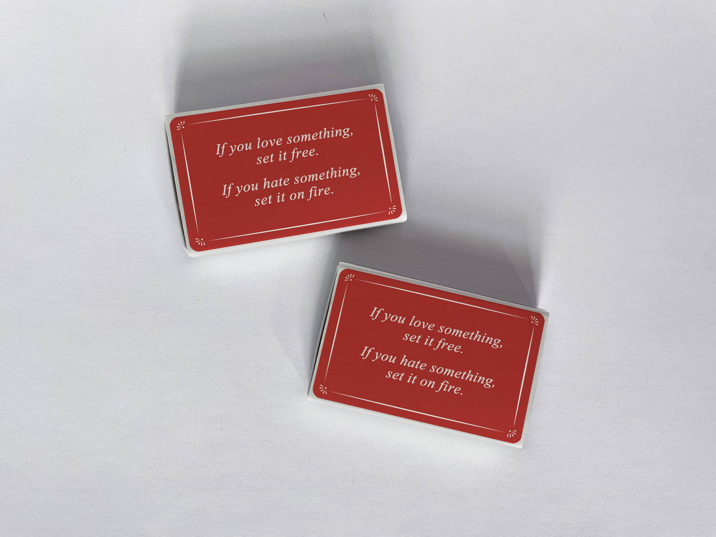 If You Love Something, If You Hate Something Red Matchbox