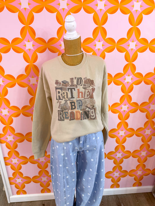 I’d Rather Be Reading Sweatshirt
