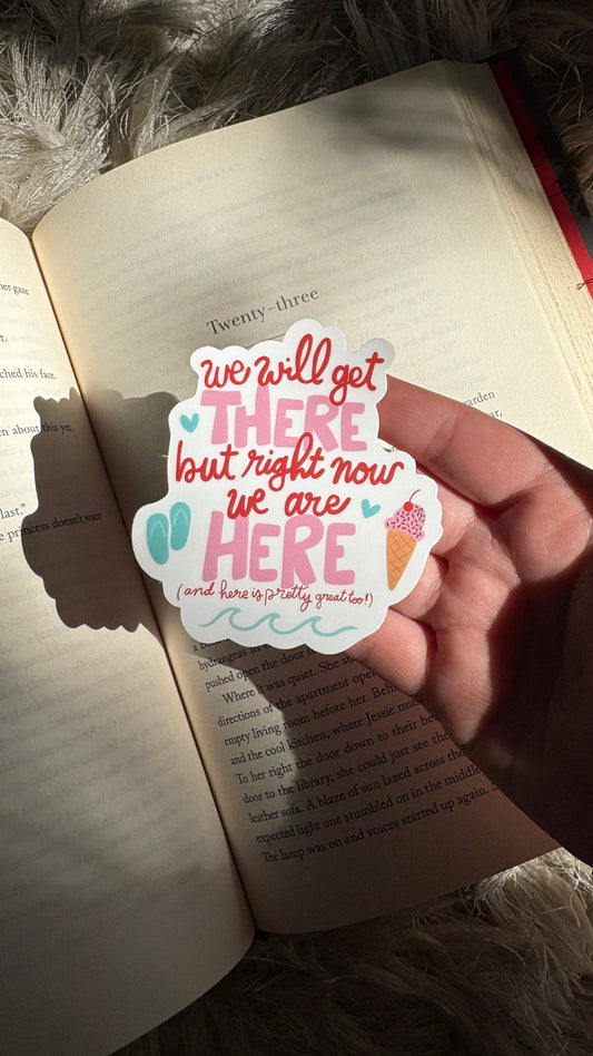 We Will Get There Sticker