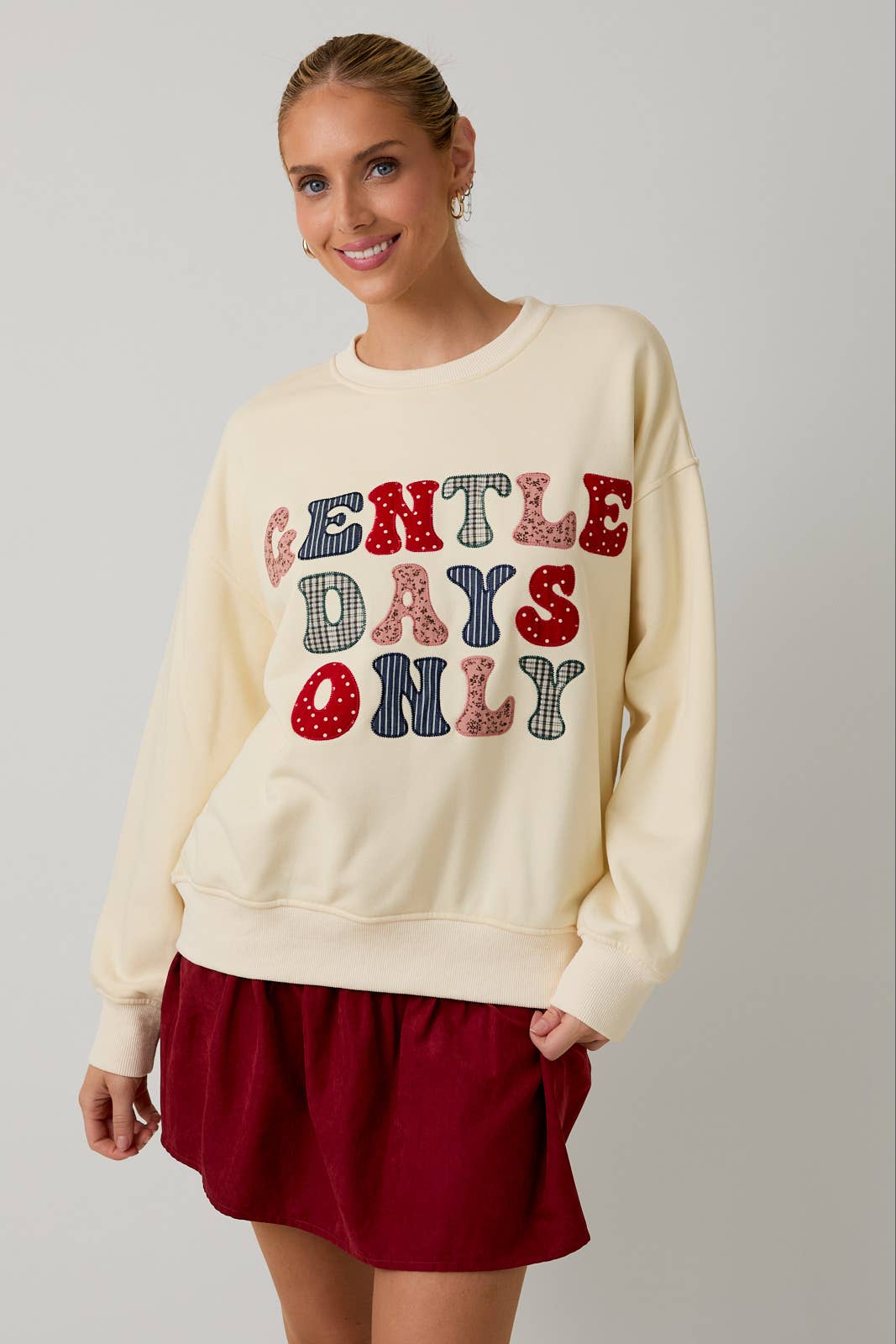 Gentle Days Only Sweatshirt