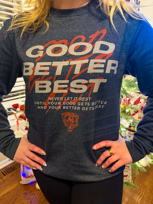 Good Better Best Chicago Bears Sweatshirt