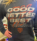 Good Better Best Chicago Bears Sweatshirt