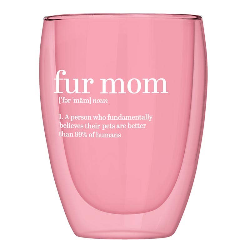 Fur Mom Stemless Glass