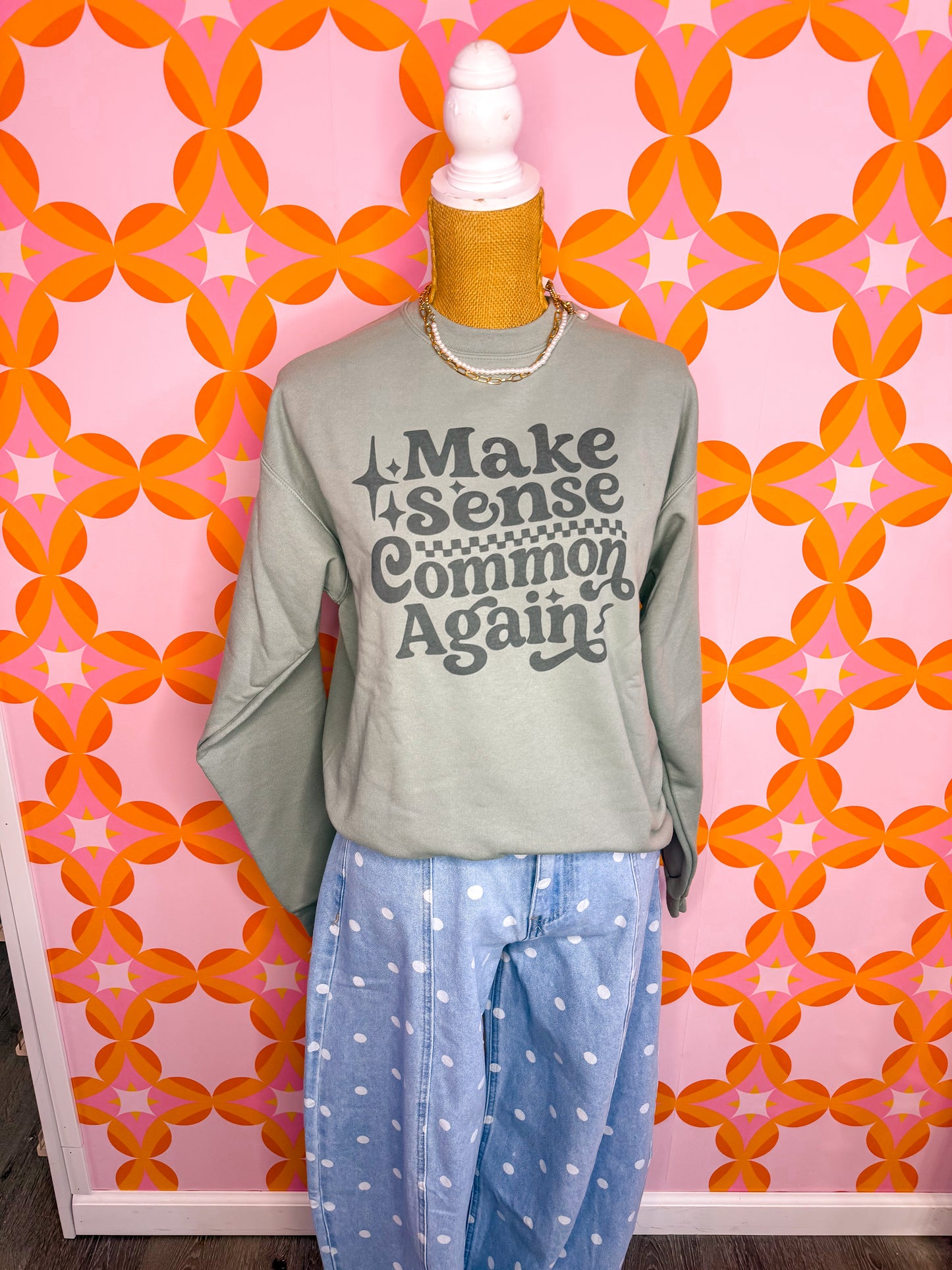 Common Sense Sweatshirt