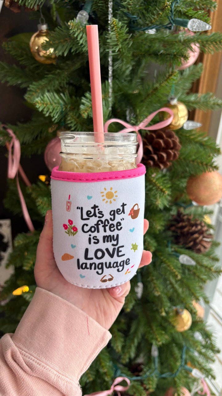 Coffee Love Language Coffee Coozie