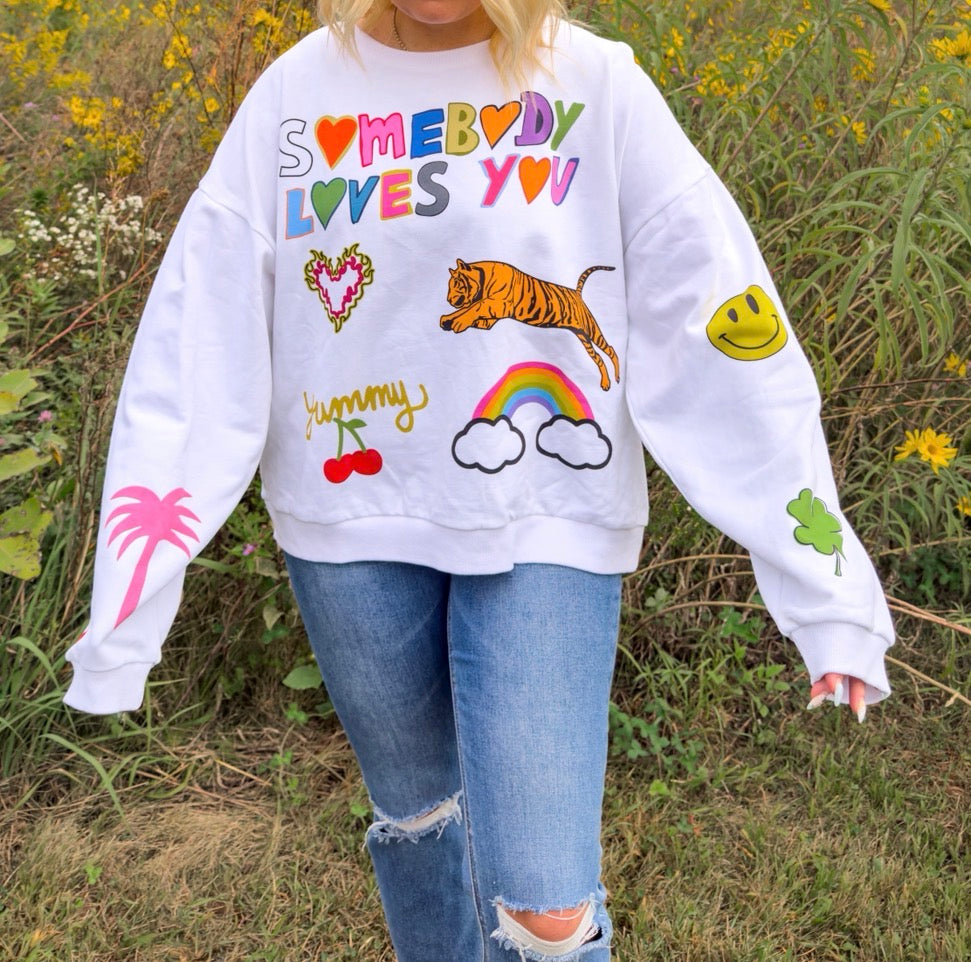 Somebody Loves You Sweatshirts