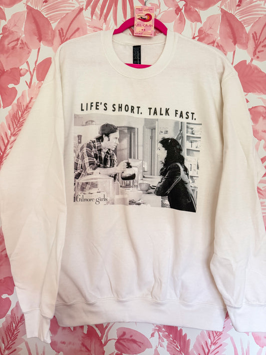 Life's Short. Talk Fast.  Crewneck