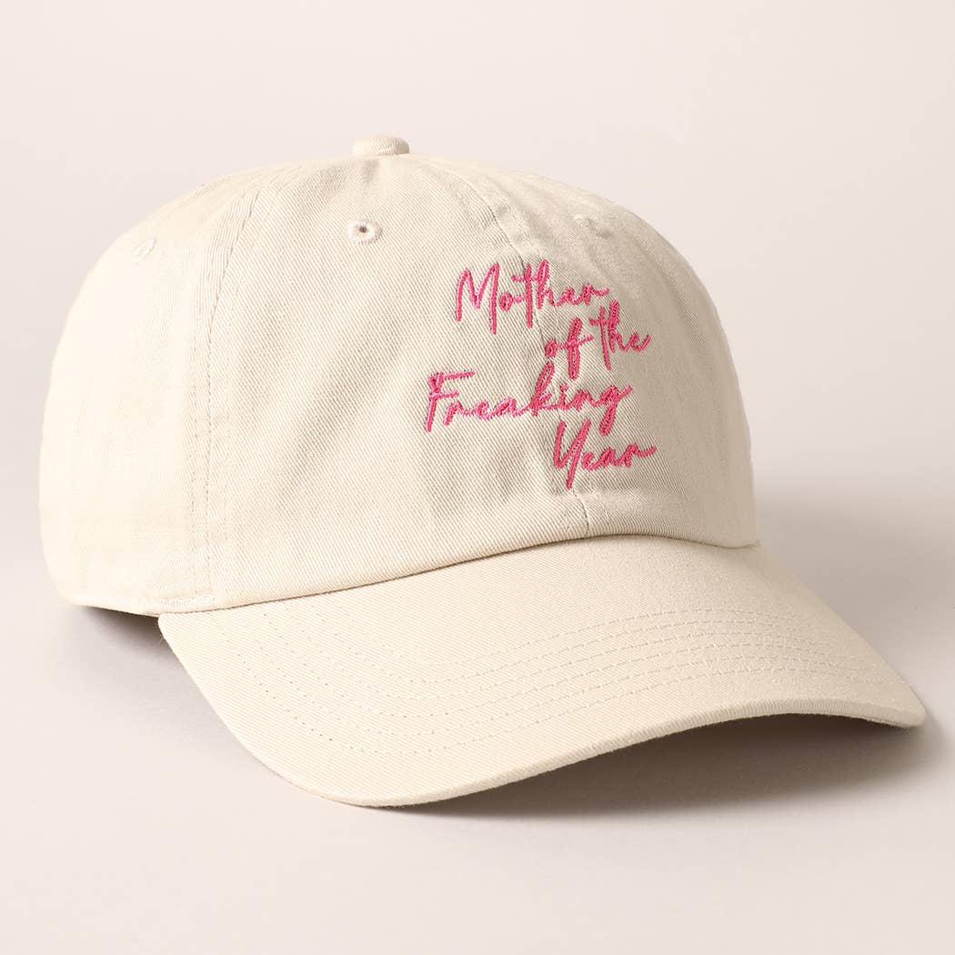 "Mother of the Freaking Year" Embroidery Cap