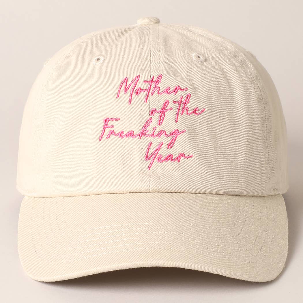 "Mother of the Freaking Year" Embroidery Cap