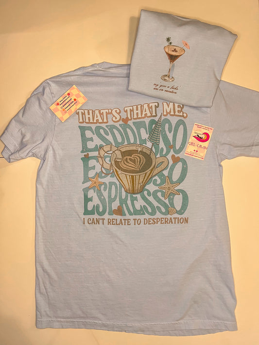 That Me, Espresso Tee