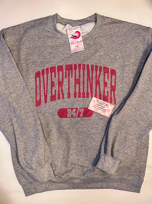 Overthinker Sweatshirt