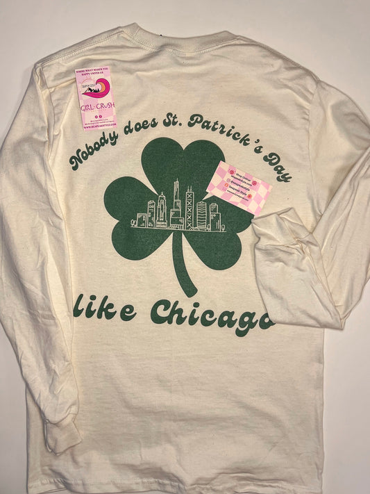 St. Patrick's Day in Chicago Long Sleeve