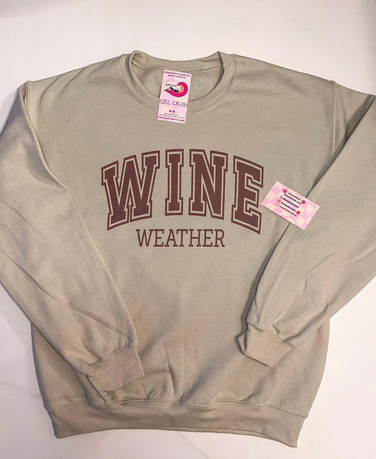 Wine Weather Sweatshirt